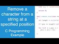 Remove a character from a string at a specified position | C Programming Example