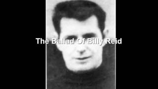 The ballad of billy Reid