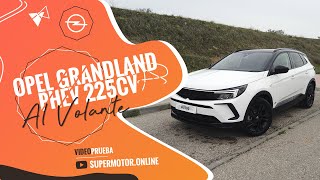 Opel Grandland PHEV 2022 / Prueba Grandland PHEV / SuperMotor.Online