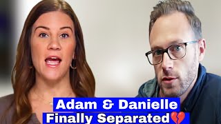 Final Decision!! Danielle \u0026 Adam Busby Separated | Danielle Busby Crying | Outdaughtared | TLC |