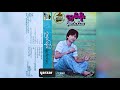 Hlwan Moe လွှမ်းမိုး - မိုးစက်တင်​လေ full album