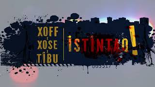 Xəzan x Tibu - İstintaq (ft. Elshad Xose)