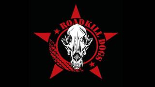 ROADKILL DOGS - Poisoned By Life