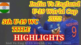India Vs England U19 World Cup Final 2022 Highlights