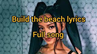 Build the beach Lyrics || Full song || Super music world ||...