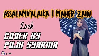 Assalamualaika lirik ~ Puja Syarma (cover))