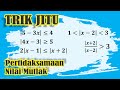 TRIK JITU Pertidaksamaan Nilai Mutlak Matematika Wajib Kelas 10