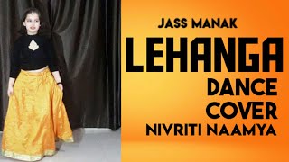Lehanga | Jass Manak |Song | Dance |Latest Punjabi song 2020 | Lehenga |Wedding dance|Nivriti Naamya