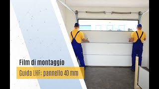 Montaggio del portone sezionale DAKO | guida LHF; pannello 40 mm