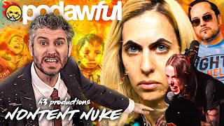 h3 Productions: NONTENT NUKE - PODAWFUL PODCAST EO43