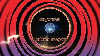 A m'don, tregom _Deejay Dapi_EDM Mashup mix