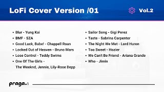 TOP Chart/Songs/Trending LoFi  Cover Version | 01.25 - Vol.2