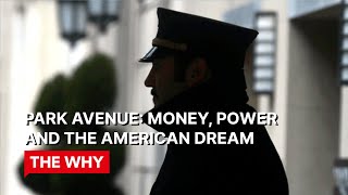 Park Avenue: Money, Power and the American Dream⎜WHY POVERTY?⎜(Documentary)
