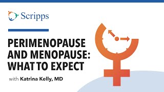 Perimenopause vs. Menopause: Signs, Symptoms & Treatments with Dr. Katrina Kelly | San Diego Health