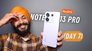 REDMI Note 13 Pro 5G After 7 Days Of Usage || IN DEPTH HONEST REVIEW ||