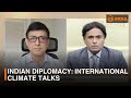 Indian Diplomacy: International Climate Talks