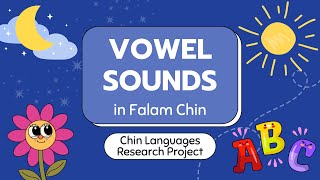 Learn Vowel Sounds in Falam Chin!