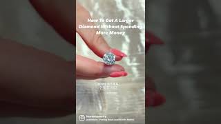 How to Get a Larger Diamond Without Spending More Money