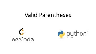 Leetcode - Valid Parentheses (Python) (Revisited)