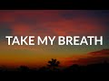 The Weeknd - Take My Breath (Lyrics)