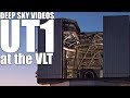 Inside UT1 at the Very Large Telescope - Deep Sky Videos