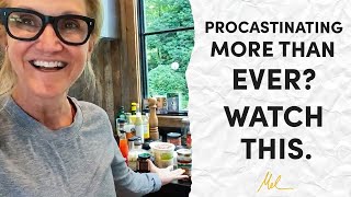 Procrastinating more than ever? Watch THIS.