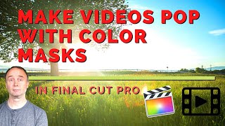 Make videos pop with color masks - in Final Cut Pro