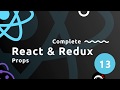 Complete React Tutorial (& Redux) #13 - Props