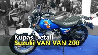 VLOG : Ngepoin detail Suzuki Van Van 200 MY 2018  | TMCBLOG