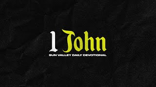 1 John 2:18-27 // Chad Moore // Sun Valley Community Church