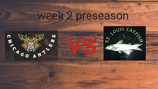 GFL week 2 preseason antlers vs catfish