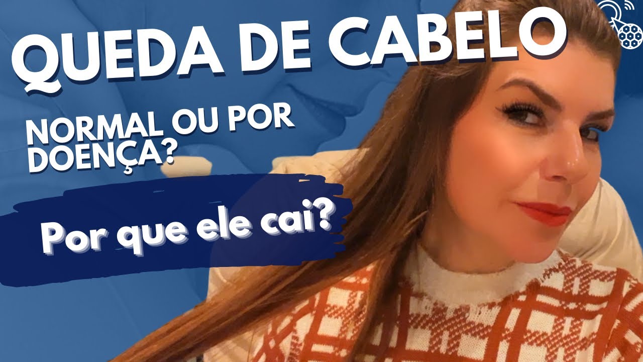 Por Que O Cabelo Cai? Será Normal Ou é Por Doença? - YouTube