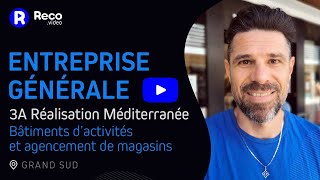 Entreprise Générale : 3A Réalisation Méditerranée (bâtiments en activités, agencements de magasins)