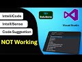 IntelliSense is Not Working in Visual Studio | Code Suggestions not working in Visual Studio