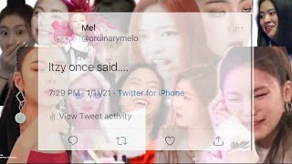 Itzy once said....