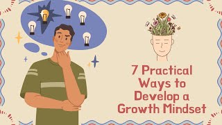 7 Practical Ways to Develop a Growth Mindset