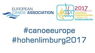 2017 ECA Junior\u0026U23 Canoe Slalom European Championships - Thursday (afternoon) – Even