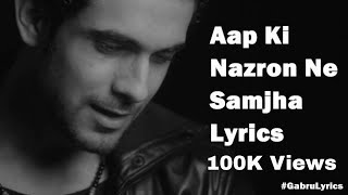 Aap Ki Nazron Ne Samjha Lyrics Video | Sanam | Golden Era Songs | Gabru Music