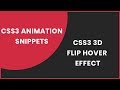 CSS3 3d flip image hover | CSS3 Animation Snippets | Uploading Soon