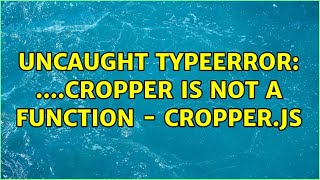 Uncaught TypeError: $(...).cropper is not a function - cropper.js (2 Solutions!!)