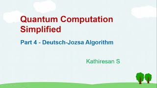 Quantum Computation Simplified. Part 4 - Deutsch-Jozsa Algorithm
