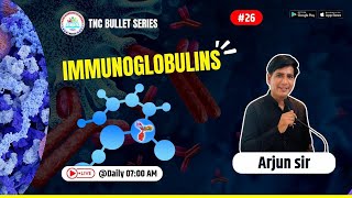 Immunoglobulins  || TNC Bullet Series #26  || Most Important Topic || Daily 7.00 AM || NURSING EXAM