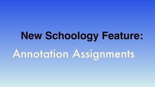 Schoology Annotation Feature