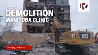 Manitoba Clinic Demolition by Rakowski