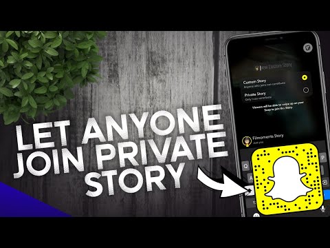 How to Create a Private Story on Snapchat and Let Everyone Participate