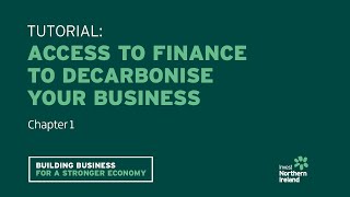 Chapter 1 | Access to Finance to Decarbonise your Business - Department for the  Economy
