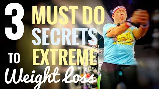 3 Must Do Secrets To Extreme Weight Loss For Men Over 40