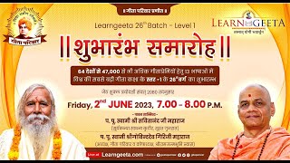 Learngeeta 26th Batch, June23 L1 Inauguration - 2/06/23 Geeta Pariwar