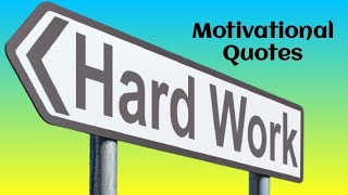 कठिन परिश्रम के अनमोल विचार। Hardwork Motivational quotes in Hindi।