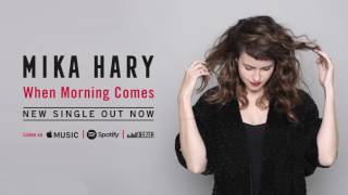 Mika Hary - When Morning Comes [Radio Mix]